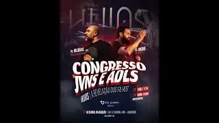CONGRESSO DE JOVENS  E ADOLECENTES ICB- BAHIA 2025