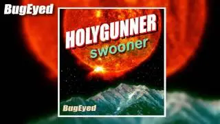 Holygunner - Son Of A Gun [Trap / Hip-Hop] [BugEyed Records]