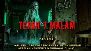 NGERI❗SATU KELUARGA DI TEROR SETELAH NENEKNYA MEN1NGGAL || BAGIAN 2