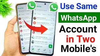 Ek WhatsApp 2 Mobile Me Kaise Chalaye | How to use same WhatsApp Two Phones | 1 WhatsApp 2 mobile