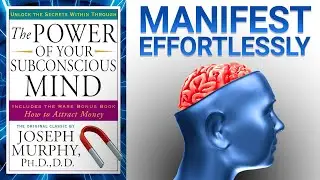 The Power of Your Subconscious Mind (Summary) &mdash; Steer Your Mind to Achieve Your Full Potential