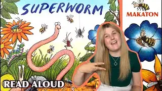 SUPERWORM | READ ALOUD | MAKATON