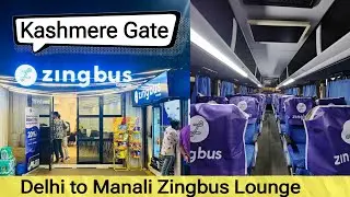 Zingbus Lounge Kashmere Gate | Delhi to Manali tour #kashmeregate #delhi #manali #zingbus #tourism