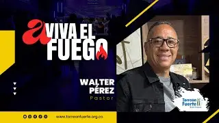 Aviva el Fuego | P. Walter P&eacute;rez | #SemanaDeAyuno #SemanaDePrimicias