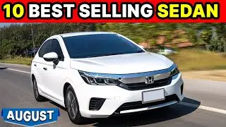 Top 10 Best Selling sedan AUGUST 2021 💥 TOP SELLING SEDAN 2021