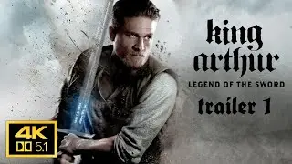King Arthur Legend of the Sword 2017 Trailer 1  4K AC3 5.1