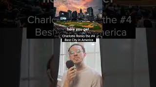 Charlotte Ranks the #4 Best City in America