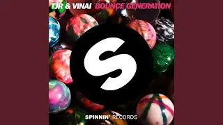 Bounce Generation (Radio Edit)