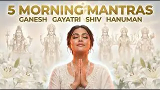 5-in-1 Powerful Mantras for Peace, Strength & Positive Energy | Fast-Track Your Day