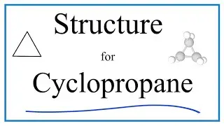 Structural Formula for Cyclopropane (and molecular formula)