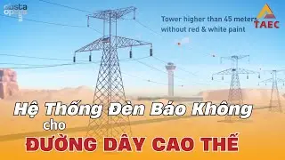 HỆ THỐNG Đ&Egrave;N B&Aacute;O KH&Ocirc;NG CHO ĐƯỜNG D&Acirc;Y CAO THẾ - Giải Ph&aacute;p Theo Chuẩn Quốc Tế | TAEC