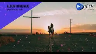 Radio AIRE DE ESPERANZA - HOMENAJE - PALABRA DE VIDA - EL NOMBRE ES CRISTO