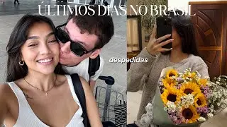 últimos dias no Brasil || passando tempo com pessoas que amo, reflexões & despedidas