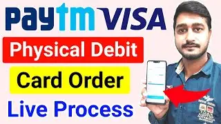 Paytm Physical Visa Debit Card Apply 2021 | How to Paytm Visa Debit Card | paytm visa card order