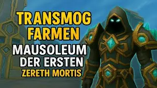 Transmog farmen im Mausoleum der Ersten - Gold Guide Tipp