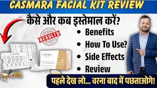 Casmara Facial Kit Review | Instant Glow? Real Results, Benefits, Price & Side Effects