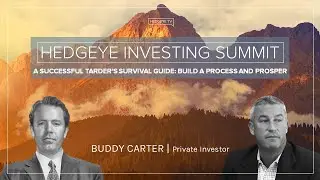 Бадди Картер: &laquo;Руководство по выживанию для успешного трейдера&raquo; (Hedgeye Investing Summit)