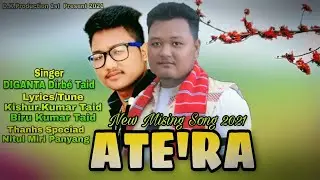 At&eacute;ra ~ DIGANTA D&Iacute;RB&Iacute; TAID || New Mising Song 2021 || BK Official Creation