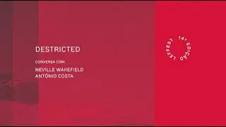 LEFFEST'20 DESTRICTED - Conversa com Neville Wakefield