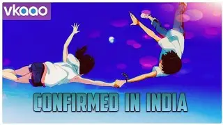 Weathering With You Finally Confirmed In India || How? || What Is Vkaao? || It's Joey