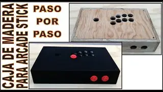 ARCADE STICK BOX DE MADERA PASO A PASO SIN MUCHA HERRAMIENTA / AR BRICOLAJE