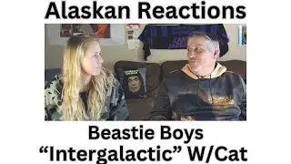 Alaskan Reactions Cat's 1st Time Hearing-Beastie Boys 