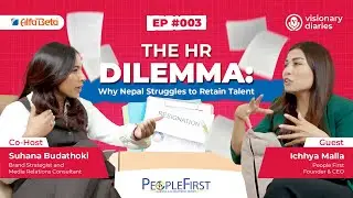 🎙Ep. 3 | The HR Dilemma: Brain Drain वा Retention Crisis? नेपालको HR वास्तविकता