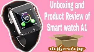 UNBOXING AND PRODUCT REVIEWOF A1 SMARTWATCH❗