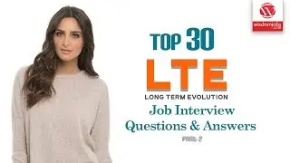 LTE Interview Questions and Answers 2019 Part-2 | LTE Interview Questions | Wisdom IT Services