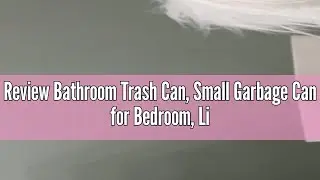 Review Bathroom Trash Can, Small Garbage Can for Bedroom, Living Room, Kitchen, Slim Cute Plastic Wa