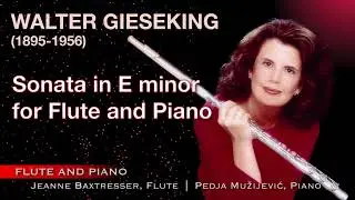 Gieseking - Sonata in E minor for Flute and Piano | Baxtresser