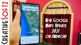 New Google Maps Update 2021 on Android | What is New In The Latest Update ?
