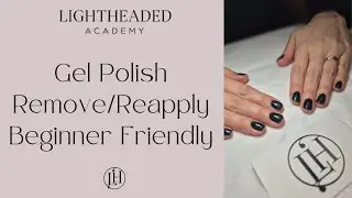 Gel Polish Removal and Reapplication Explained | Beginner Friendly