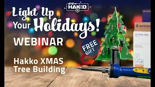 Eye On Hakko | XMAS DIY Tree Building with the FX-600 Soldering Iron