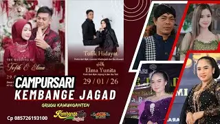 LIVE CAMPURSARI KEMBANGE JAGAD ACARA PERNIKAHAN TOFIK & ELMA , GRUGU-KAWUNGANTEN. 29 JANUARI 2026