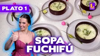 Dish 1: Fuchifu Soup | The Great Celebrity Chef
