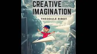 Creative Imagination by Theodule Ribot