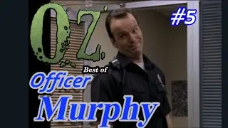 Officer Sean Murphy - Ultimate Oz Compilations #5