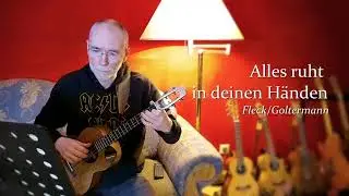 Alles ruht in deinen H&auml;nden (Georg Leo Fleck) - ukulele fingerstyle arrangement by Lambert Spix