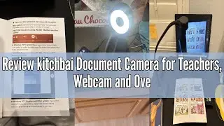 Review kitchbai Document Camera for Teachers, Webcam and Overhead Camera for Classroom with Mic, LED
