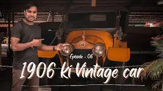1906 Ki Vintage Car !! NKV Vlogs