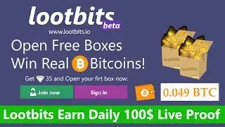 Lootbits.io - Bitcoin loot boxes! | Earn Free Bitcoin 2019 | Earn Daily 100$ Live Proof Urdu Hindi