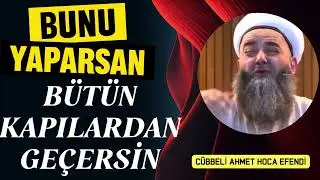 BUNU YAPARSAN BÜTÜN KAPILARDAN GEÇERSİN.  #dua #amin #cuma #cübbeliahmethoca