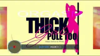 MIGHTY QUINN   ORGASM FEATURING  [THICK GIRLS POLE TOO!]