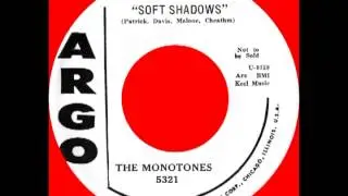 SOFT SHADOWS, The Monotones, Argo #5321   1958