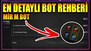 [MIR M] HERŞEYİ İLE BOT NASIL AYARLANIR ? | MIR M : A guide to War & Adventure