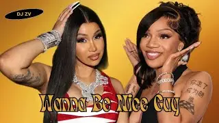 GloRilla x Cardi B - Wanna Be Nice Guy #DjZV