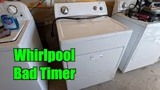 Whirlpool Dryer Diagnosis Bad Timer