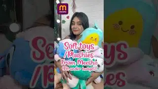 Cute Soft Toys/Plushies From Meesho Under Budget! #meesho #meeshofinds #meeshoapp #toys #plushies