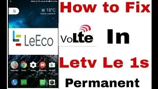 How to Fix VoLTE in Letv Le 1s permanent method. (HD icon issue  after reboot problem solved)